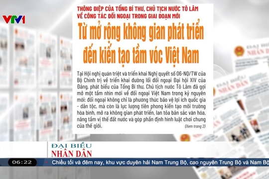 Điểm báo VTV1: Từ mở rộng không gian phát triển đến kiến tạo tầm vóc Việt Nam
