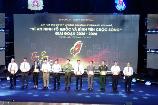 Phát động Giải báo chí toàn quốc với chủ đề “Vì an ninh Tổ quốc và bình yên cuộc sống” giai đoạn 2026 - 2028