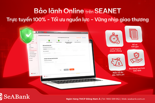 SeABank ra mắt tính năng bảo lãnh Online, miễn đến 100% phí cho khách hàng doanh nghiệp