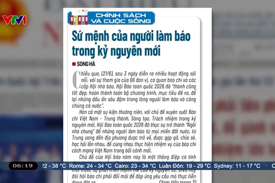 Điểm báo VTV1: Sứ mệnh của người làm báo trong kỷ nguyên mới