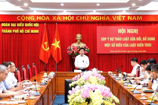 Đoàn ĐBQH TP. Hồ Chí Minh Góp ý Luật Kiến trúc sửa đổi: Tháo gỡ vướng mắc, tạo động lực phát triển bền vững