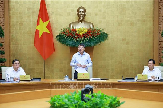 Chính phủ họp chuyên đề xây dựng pháp luật tháng 7