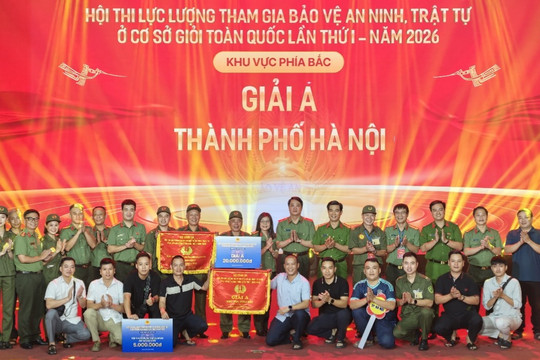 Đội thi thành phố Hà Nội xuất sắc giành Giải A tại Hội thi lực lượng tham gia bảo vệ ANTT ở cơ sở giỏi toàn quốc khu vực phía Bắc