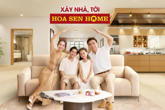 Hoa Sen Home ra mắt TVC mới, khẳng định thông điệp mạnh mẽ: “Xây nhà, tới Hoa Sen Home”