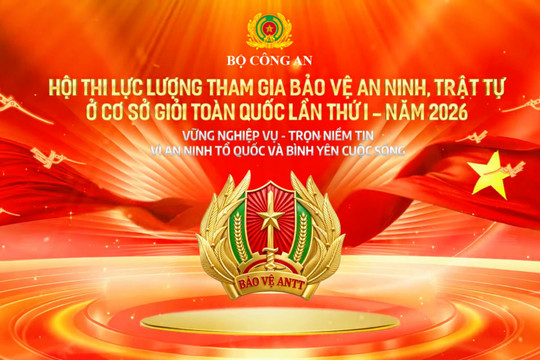 TP. Hồ Chí Minh: Hội thi Lực lượng tham gia bảo vệ an ninh, trật tự cơ sở giỏi toàn quốc lần thứ I năm 2026