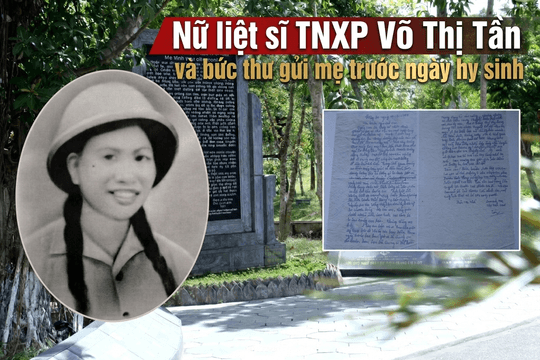 Bức thư cuối của nữ TNXP Võ Thị Tần trước lúc hy sinh khiến hàng triệu trái tim nghẹn ngào