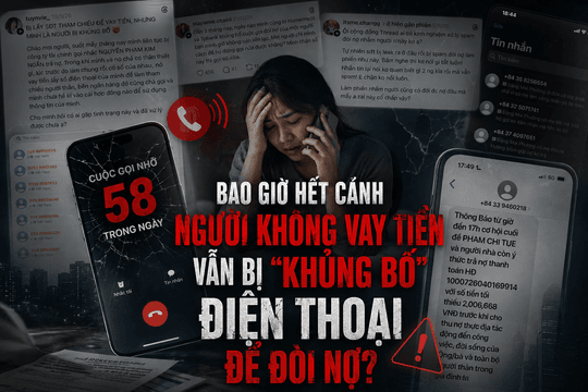 Bao giờ hết cảnh người không vay tiền vẫn bị "spam điện thoại" để đòi nợ?