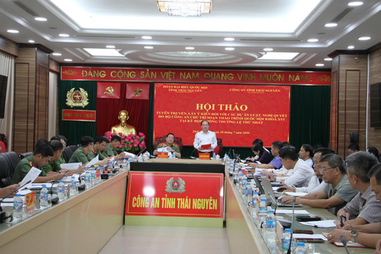 Thái Nguyên: Lấy ý kiến góp ý các dự thảo Luật, nghị quyết do Bộ Công an chủ trì soạn thảo