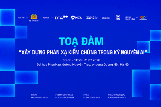 “Xây dựng phản xạ kiểm chứng trong kỷ nguyên AI” - lời giải cho bài toán tin giả thời AI