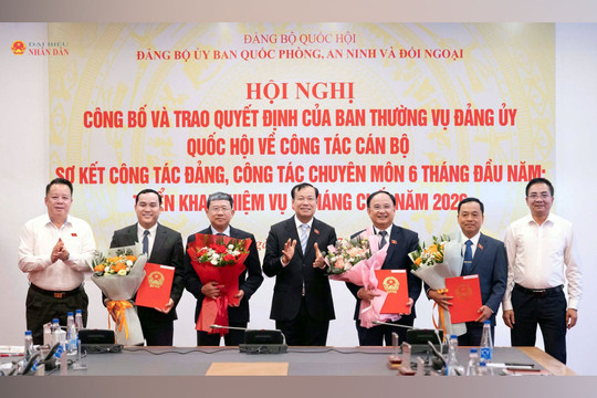 Đảng bộ Ủy ban Quốc phòng, An ninh và Đối ngoại triển khai nhiệm vụ các tháng cuối năm