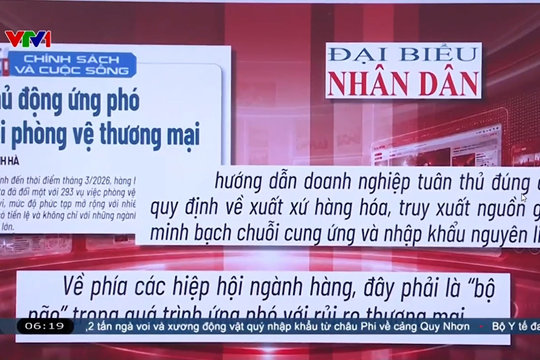 Điểm báo VTV1: Chủ động ứng phó với phòng vệ thương mại