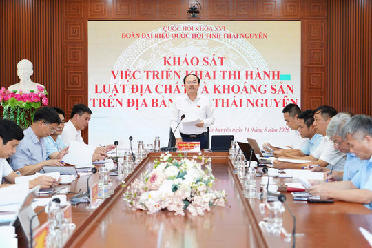 Đoàn ĐBQH tỉnh Thái Nguyên khảo sát chuyên đề về thực hiện Luật Địa chất và khoáng sản