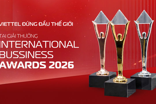 Viettel dẫn đầu thế giới tại Giải thưởng Kinh doanh Quốc tế IBA 2026