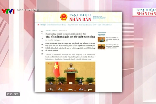 Báo chí toàn cảnh VTV1: Thu hồi đất phải gắn với tái thiết cuộc sống