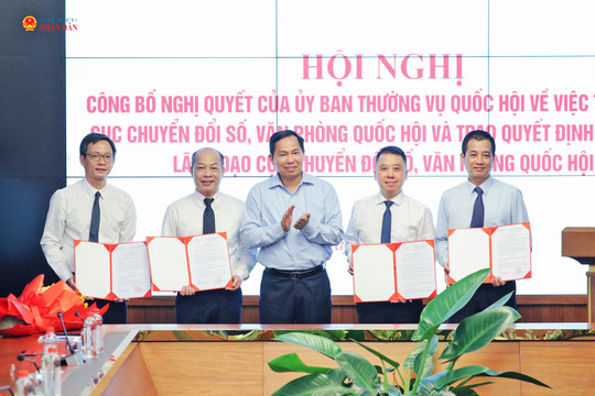 Công bố Nghị quyết thành lập Cục Chuyển đổi số thuộc Văn phòng Quốc hội