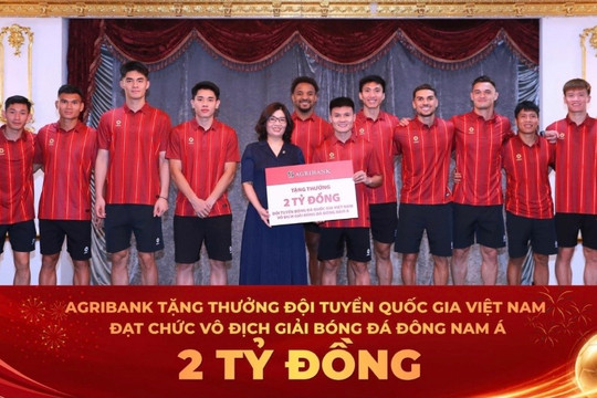 Agribank trao thưởng 2 tỷ đồng chúc mừng đội tuyển Việt Nam vô địch ASEAN Championship 2026