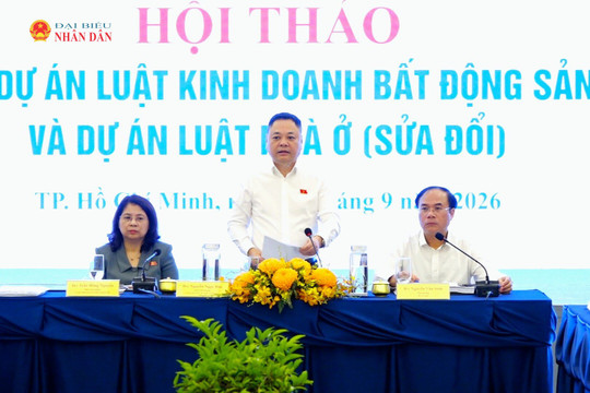 Hội thảo Lấy ý kiến về dự án Luật Kinh doanh bất động sản (sửa đổi) và Luật Nhà ở (sửa đổi)
