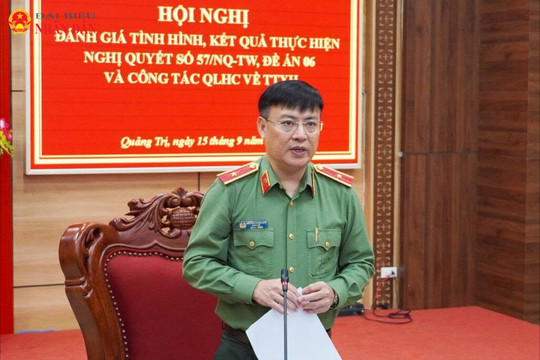 Công an tỉnh Quảng Trị: Nâng cao hiệu lực, hiệu quả quản lý nhà nước từ đột phá chuyển đổi số và Đề án số 06