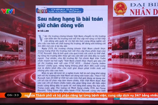 Điểm báo VTV1: Sau nâng hạng là bài toán giữ chân dòng vốn