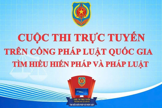 Gần 2,6 triệu lượt người tham gia Cuộc thi trực tuyến tìm hiểu Hiến pháp và pháp luật