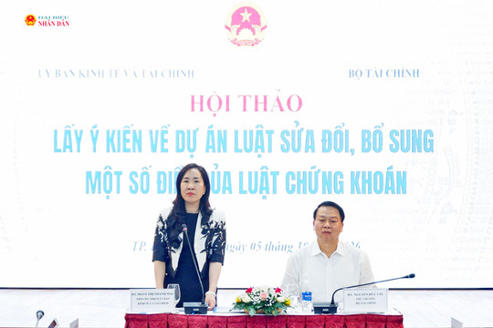 Lấy ý kiến về dự án Luật sửa đổi, bổ sung một số điều của Luật Chứng khoán