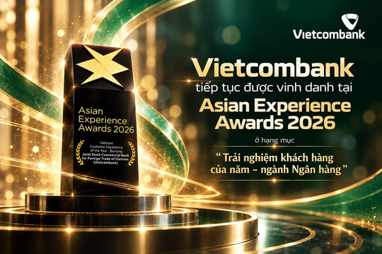 Vietcombank được vinh danh tại Asian Experience Awards 2026 với giải pháp nâng cao trải nghiệm khách hàng đa kênh