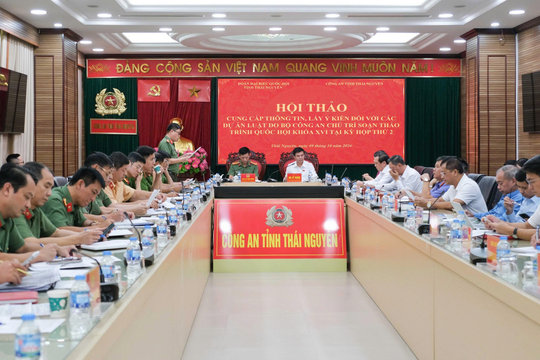 Thái Nguyên lấy ý kiến 7 dự án luật do Bộ Công an chủ trì xây dựng