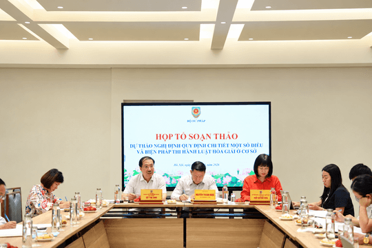 Hoàn thiện dự thảo Nghị định quy định chi tiết Luật Hòa giải ở cơ sở