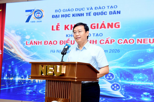 Đại học Kinh tế Quốc dân khai giảng khóa đào tạo đầu tiên về “Lãnh đạo Điều hành Cấp cao NEU”