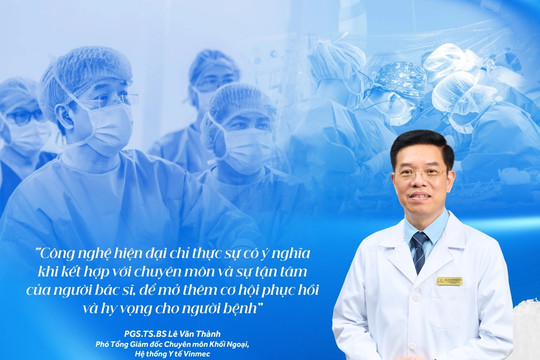PGS.TS.BS Lê Văn Thành - “Bàn tay vàng” ghép gan đưa phẫu thuật robot đến gần hơn với người dân miền Tây
