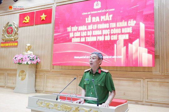 Công an TP. Hồ Chí Minh ra mắt “Tổ tiếp nhận, xử lý thông tin khẩn cấp”