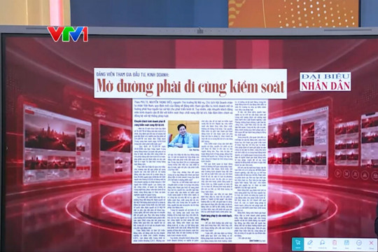Điểm báo VTV1: Mở đường phải đi cùng kiểm soát