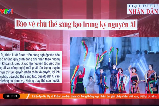 Điểm báo VTV1: Bảo vệ chủ thể sáng tạo trong kỷ nguyên AI