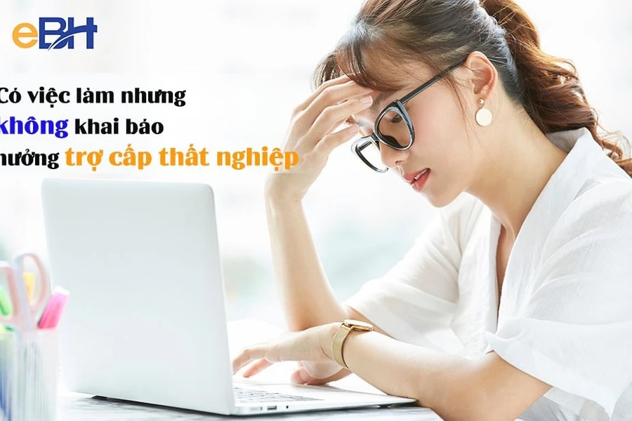 Người lao động không thông báo có việc làm để hưởng trợ cấp thất nghiệp thì bị xử lý như thế nào
