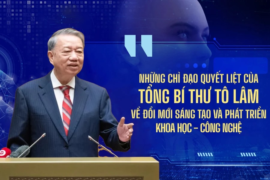 Những chỉ đạo quyết liệt của Tổng Bí thư Tô Lâm về đổi mới sáng tạo và phát triển khoa học - công nghệ