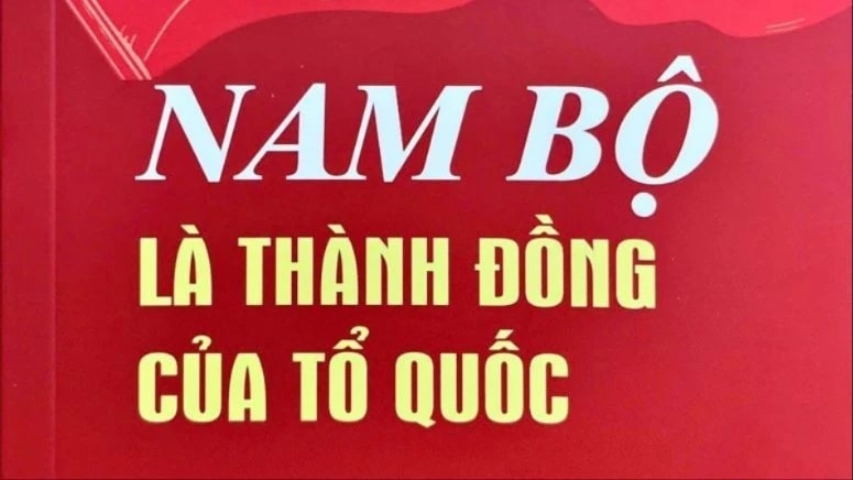 Xuất bản cuốn sách "Nam Bộ là thành đồng của Tổ quốc" của Chủ tịch Hồ Chí Minh