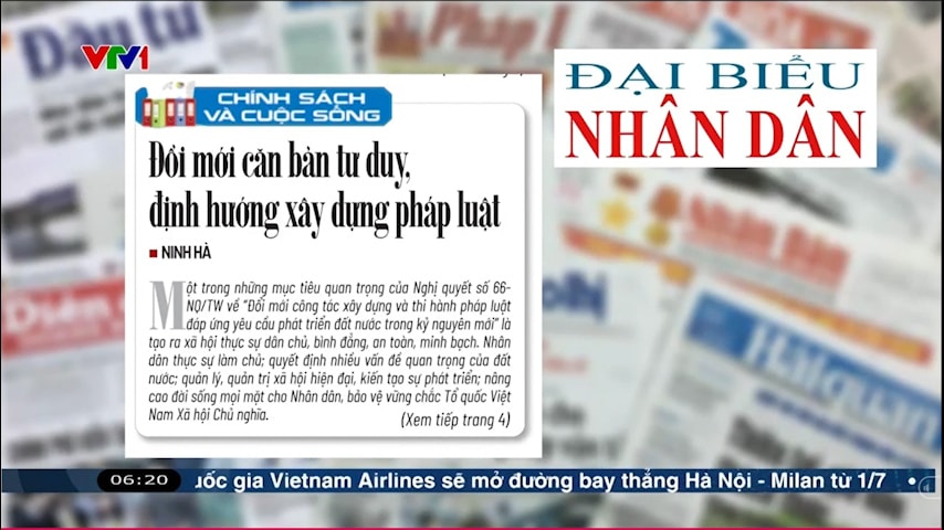 Điểm báo VTV1: Đổi mới căn bản tư duy, định hướng xây dựng pháp luật