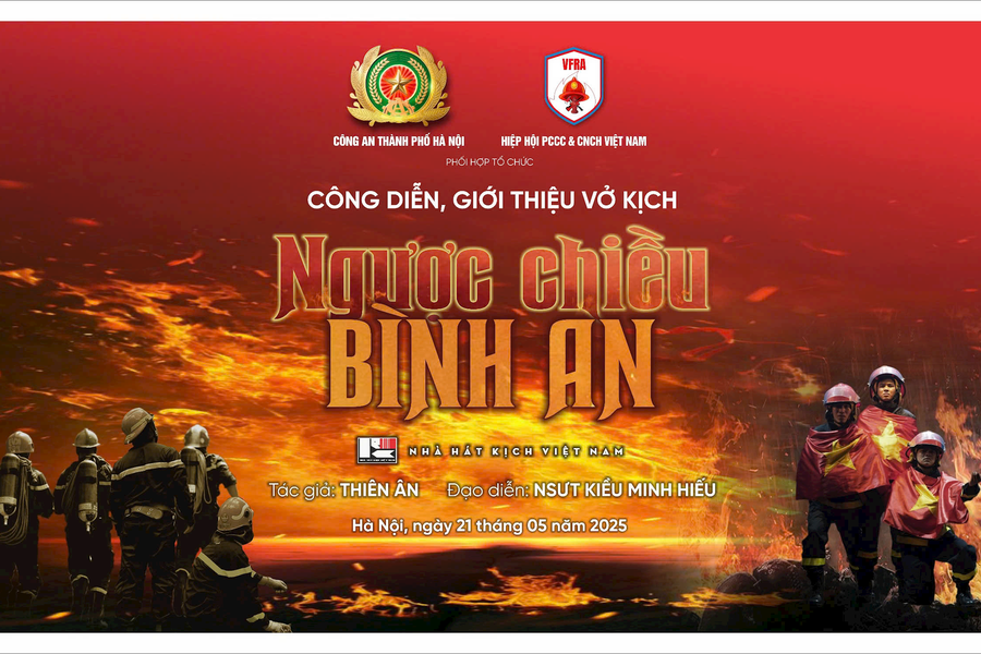 Công diễn vở kịch "Ngược chiều bình an" tri ân lực lượng phòng cháy chữa cháy