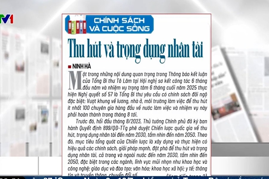 Điểm báo VTV1: Thu hút và trọng dụng nhân tài