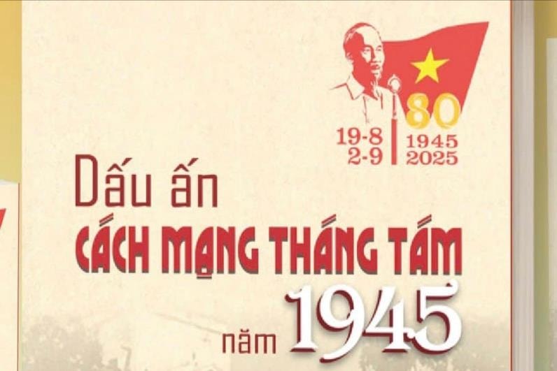 Dấu ấn Cách mạng tháng Tám năm 1945