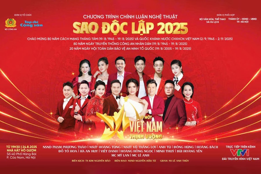 Chương trình chính luận nghệ thuật “Sao Độc lập 2025” diễn ra vào ngày 24/8