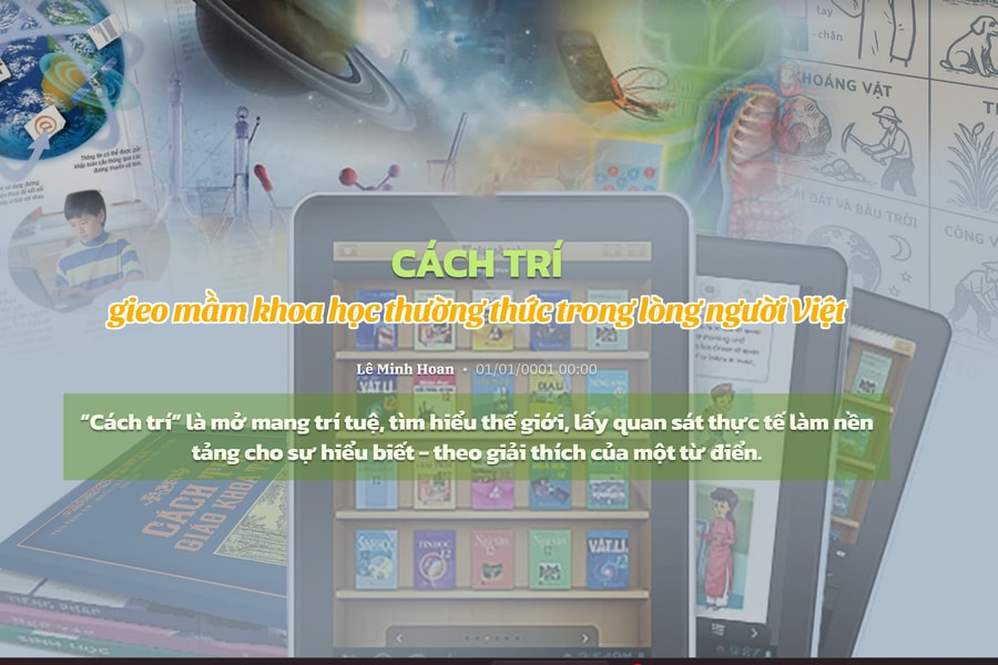 CÁCH TRÍ gieo mầm khoa học thường thức trong lòng người Việt