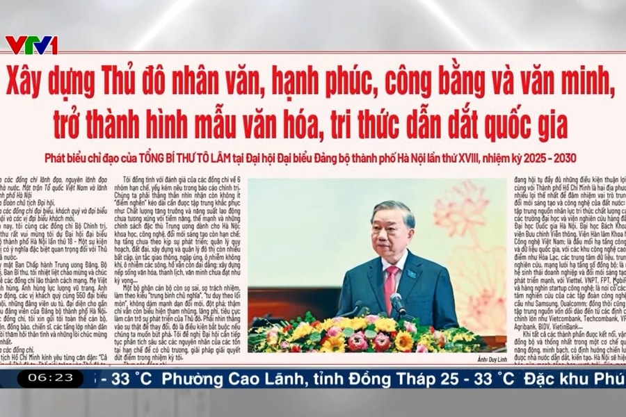 Điểm báo VTV1: Xây dựng Thủ đô nhân văn, hạnh phúc, công bằng và văn minh, trở thành hình mẫu văn hoá, tri thức dẫn dắt quốc gia