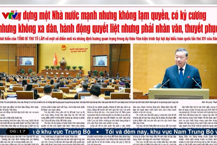 Điểm báo VTV1: Xây dựng một Nhà nước mạnh nhưng không lạm quyền, có kỷ cương nhưng không xa dân, hành động quyết liệt nhưng phải nhân văn, thuyết phục