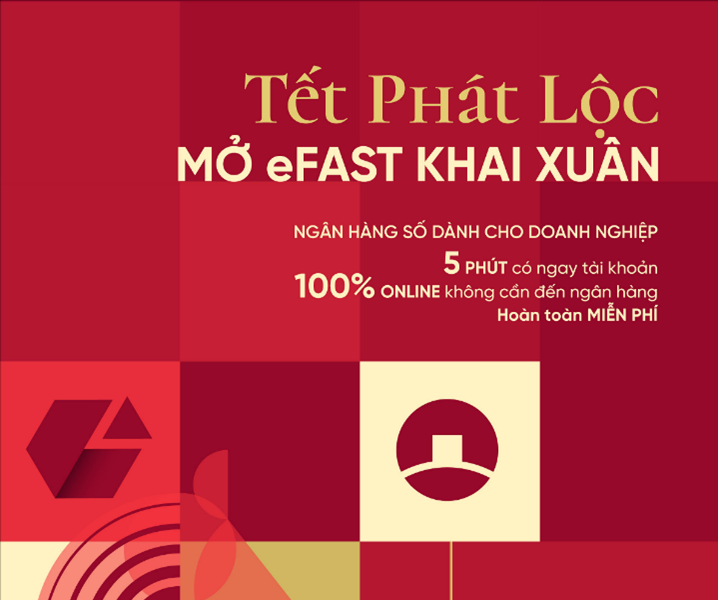 VietinBank eFAST: Trải nghiệm giao dịch linh hoạt cho doanh nghiệp mùa Tết 2026