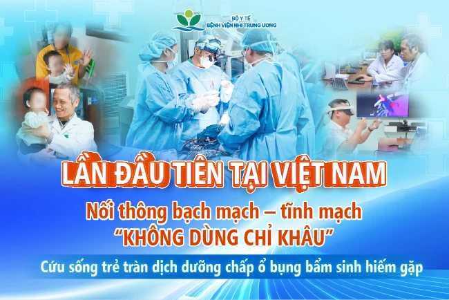 “Sinh ra lần thứ hai” của em bé mắc dị dạng bạch huyết cực hiếm