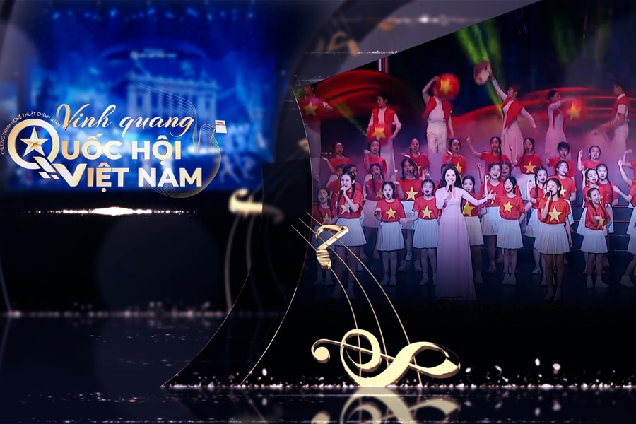 Vinh quang Quốc hội Việt Nam – Dấu ấn âm nhạc thời đại