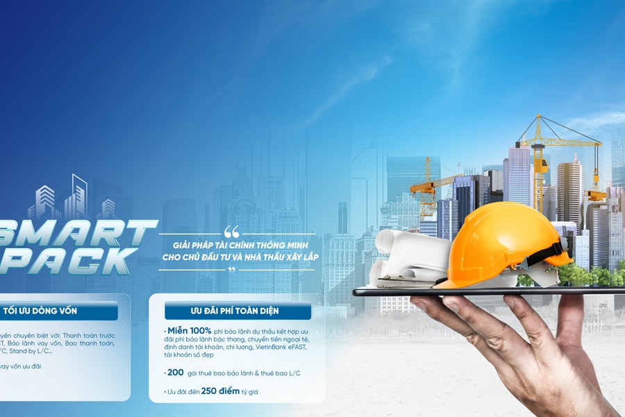 SMART PACK: Giải pháp tài chính toàn diện giúp chủ đầu tư và nhà thầu tăng tốc dự án