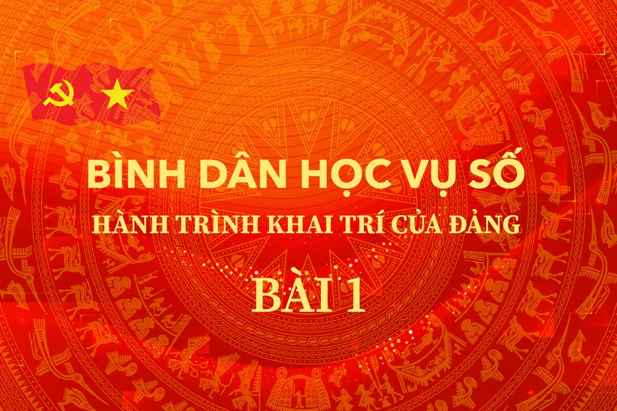 Bài 1: Hội tụ “ý Đảng, lòng dân” trong kỷ nguyên số