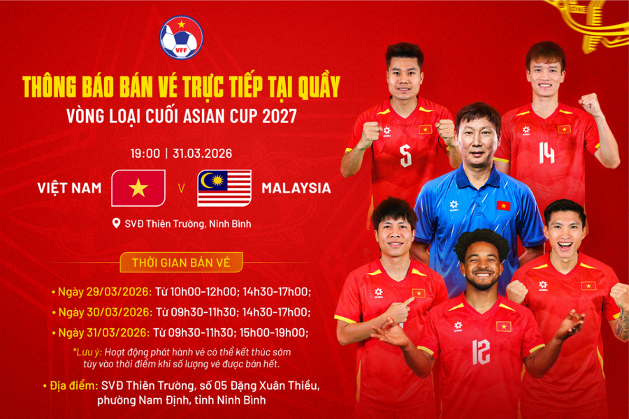 Bán vé trận Việt Nam - Malaysia trực tiếp tại sân Thiên Trường